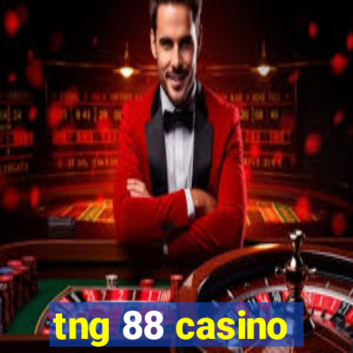 tng 88 casino