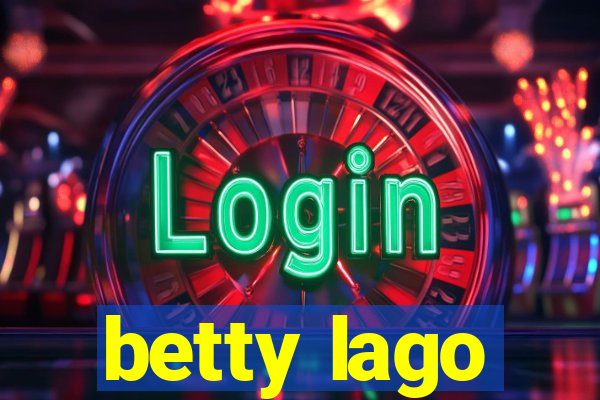 betty lago