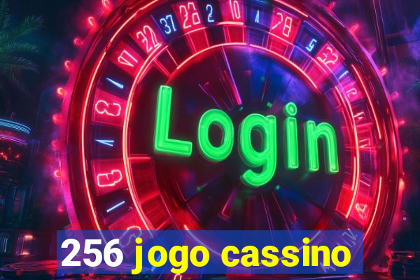 256 jogo cassino