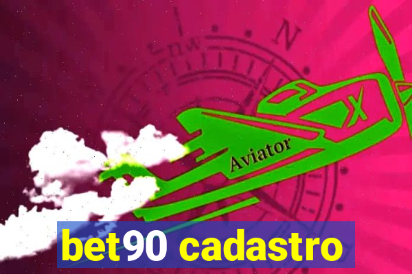 bet90 cadastro