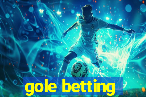 gole betting