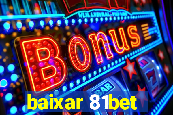 baixar 81bet