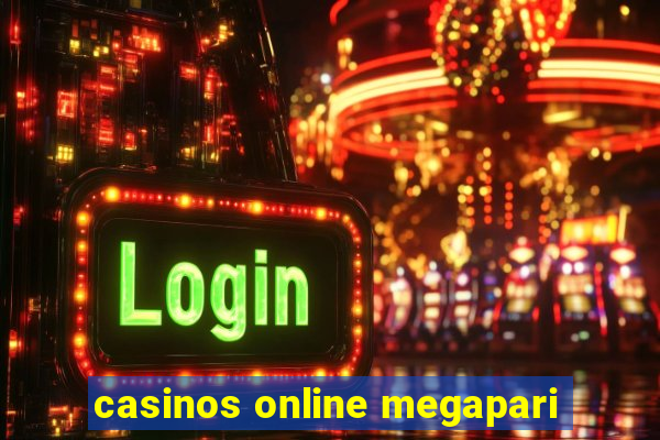 casinos online megapari