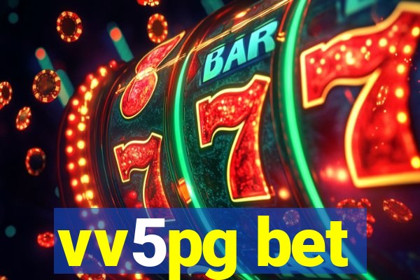 vv5pg bet