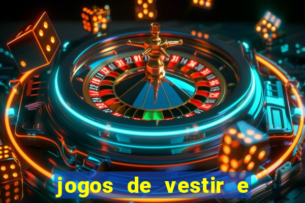 jogos de vestir e maquiar 360