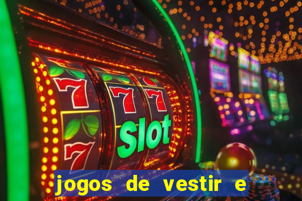 jogos de vestir e maquiar 360