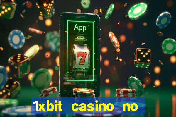 1xbit casino no deposit bonus