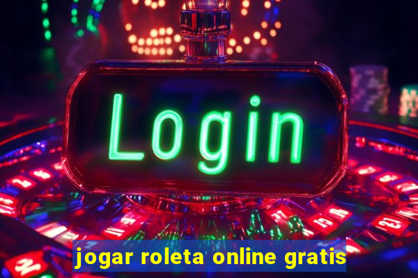 jogar roleta online gratis