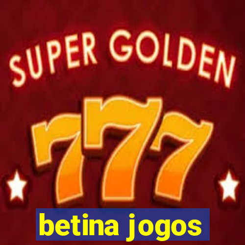 betina jogos