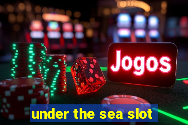 under the sea slot