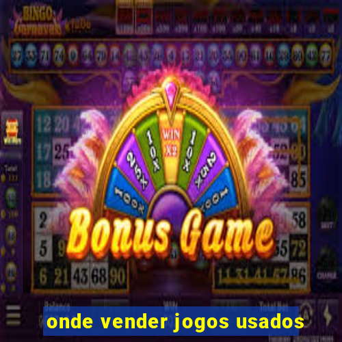 onde vender jogos usados