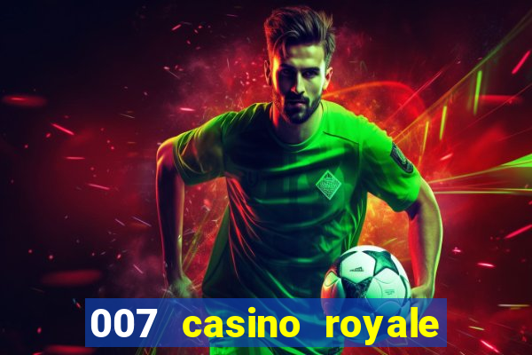 007 casino royale dublado e legendado