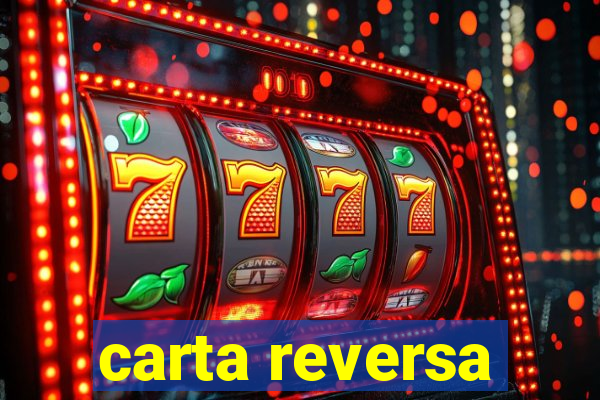 carta reversa