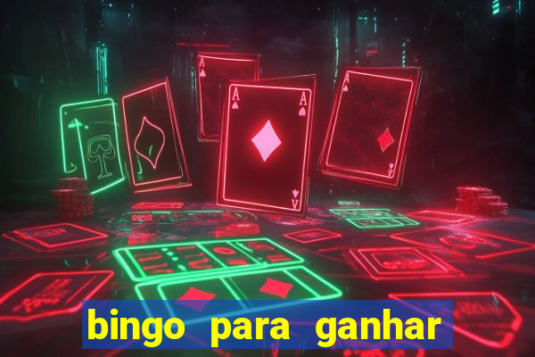 bingo para ganhar dinheiro de verdade pix