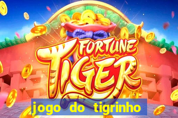 jogo do tigrinho que da b?nus grátis