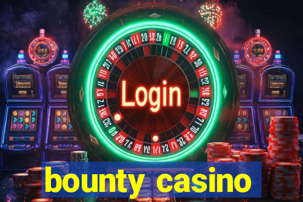 bounty casino