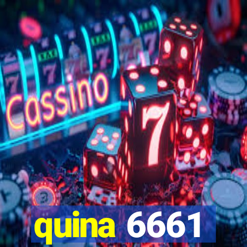 quina 6661