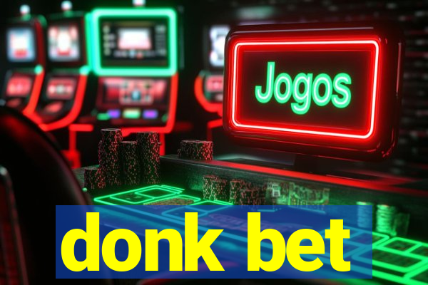 donk bet