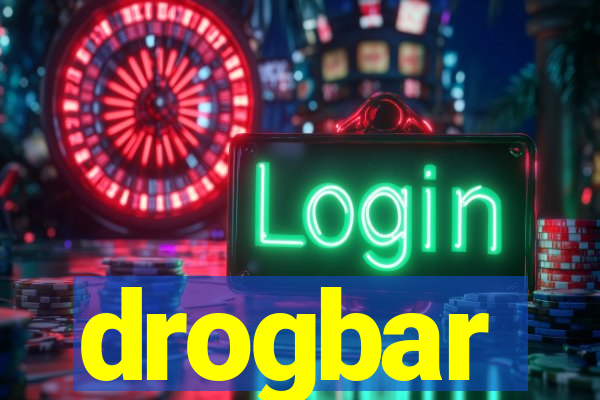 drogbar