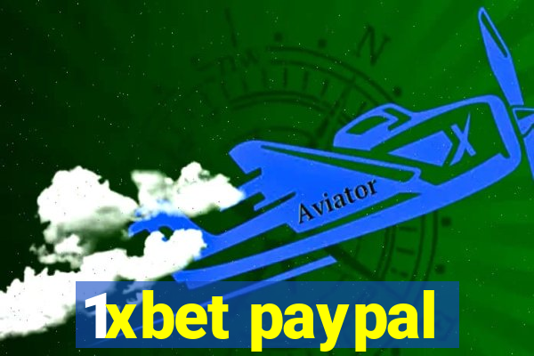 1xbet paypal