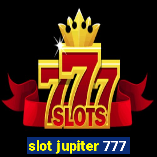 slot jupiter 777