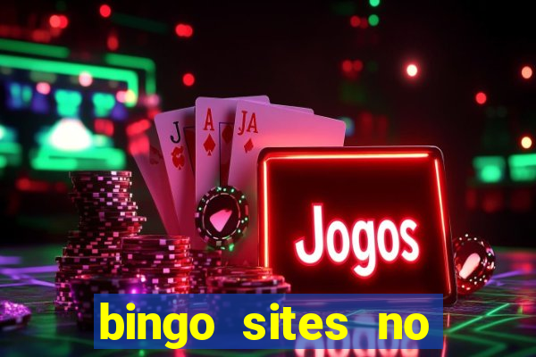 bingo sites no deposit not on gamstop