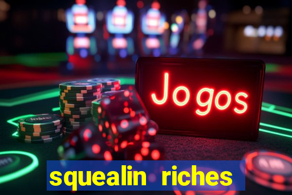 squealin riches slot demo