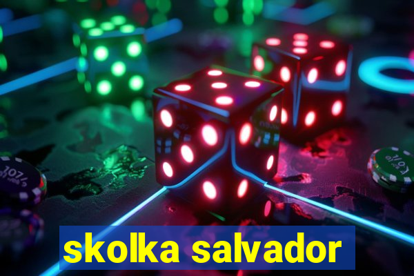 skolka salvador