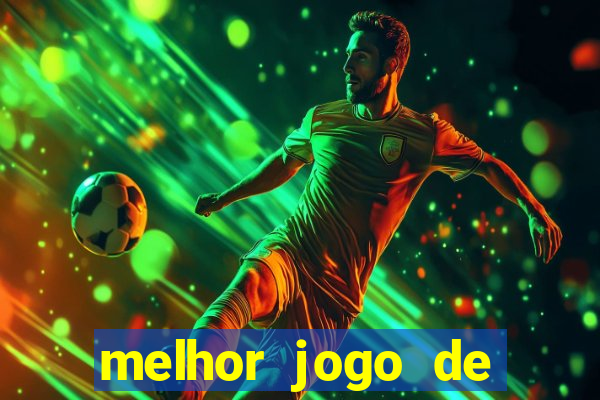 melhor jogo de ganhar dinheiro de verdade