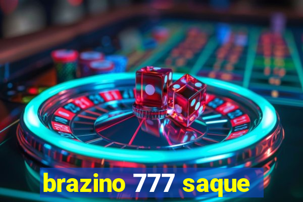 brazino 777 saque