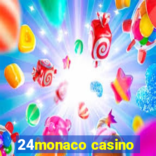 24monaco casino