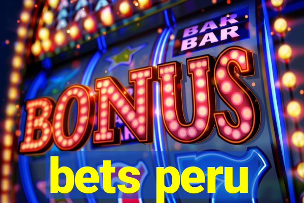 bets peru