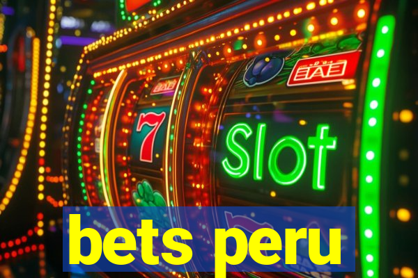 bets peru