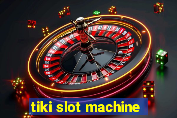 tiki slot machine