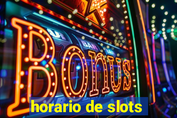 horario de slots