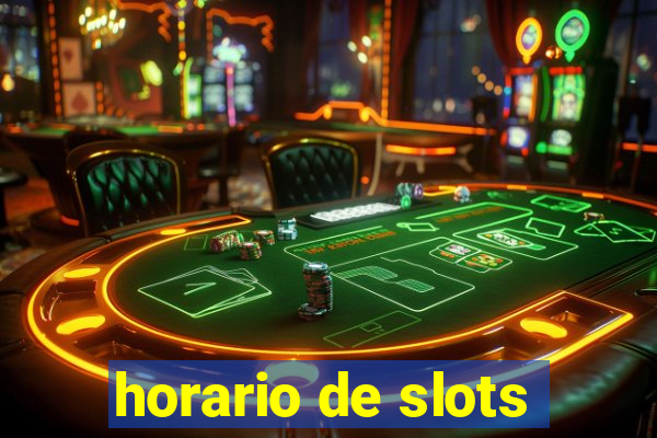 horario de slots