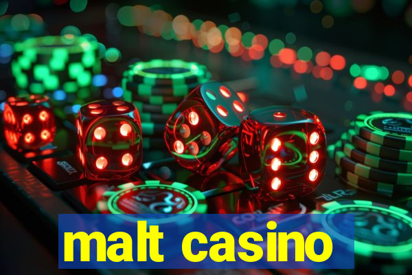 malt casino