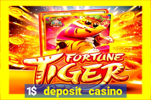 1$ deposit casino free spins