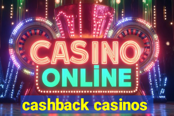 cashback casinos