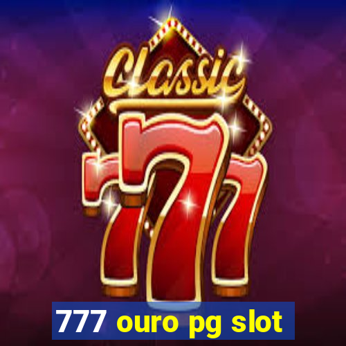 777 ouro pg slot