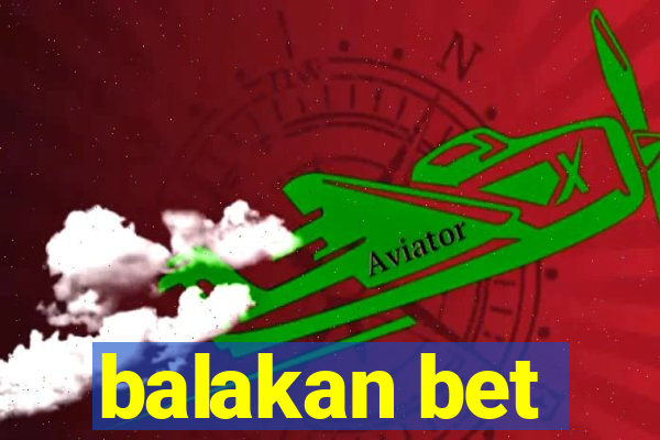 balakan bet