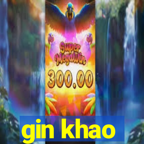 gin khao