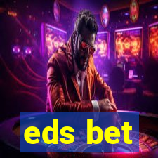 eds bet