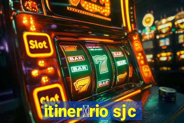 itiner谩rio sjc