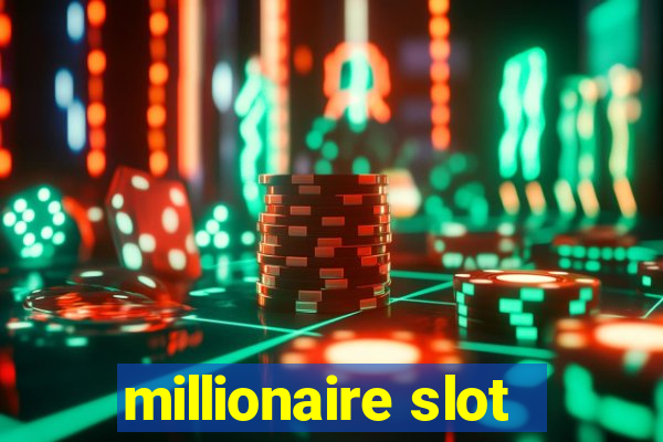 millionaire slot