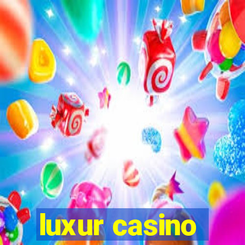 luxur casino