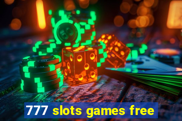 777 slots games free