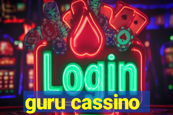 guru cassino