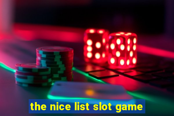 the nice list slot game