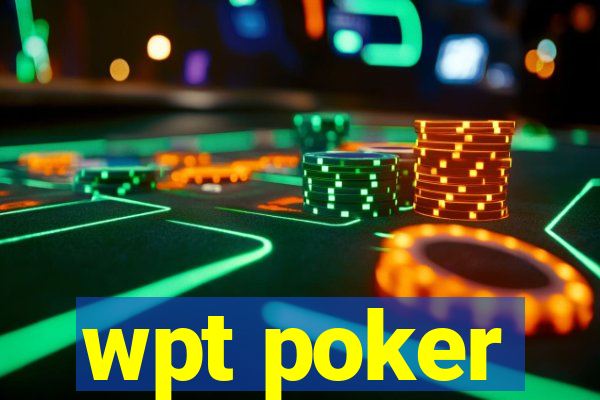 wpt poker